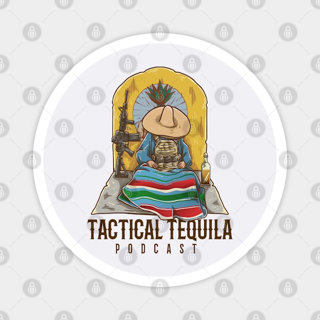 Tactical Tequila Podcast Siesta Hombre Magnet by Tactical Tequila Podcast